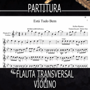 Está Tudo Bem (Kellen Byanca) – Flauta-Violino (C)