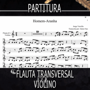 Homem-Aranha (Jorge Vercillo) – Flauta-Violino (C)