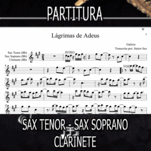 Lágrimas de Adeus (Galícia) – Sax Tenor-Soprano-Clarinete (Bb)