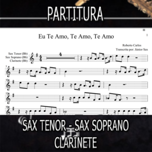 Eu Te Amo (Roberto Carlos) – Sax Tenor-Soprano-Clarinete (Bb)