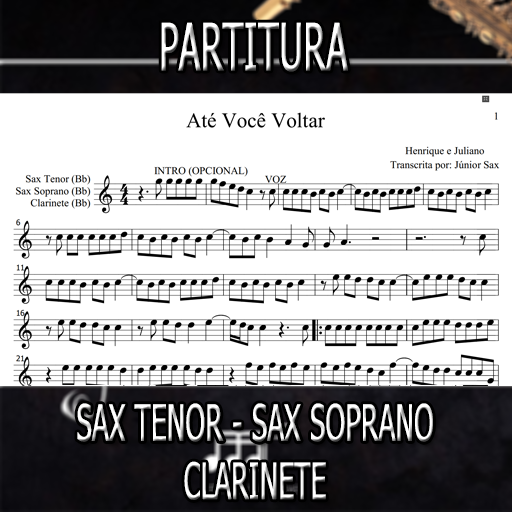 Partitura Até Você Voltar (Henrique e Juliano) Sax Tenor-Soprano-Clarinete
