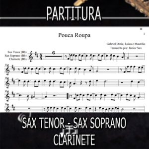 Pouca Roupa (Gabriel Diniz Luiza e Maurilio) – Sax Tenor-Soprano-Clarinete (Bb)
