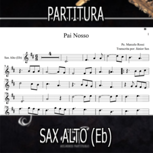 Pai Nosso (Padre Marcelo Rossi) – Sax Alto (Eb)